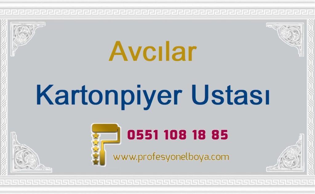 Avcılar Kartonpiyer ustası . kartonpiyer stropiyer çıta sütun göbek söve ustası
